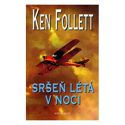 Sršeň létá v noci (Ken Follett)