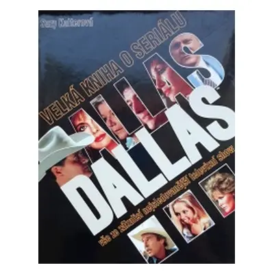 Velká kniha o seriálu DALLAS (Suzy Kalter)