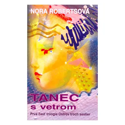 Tanec s vetrom (Nora Robertsová) (slovensky)