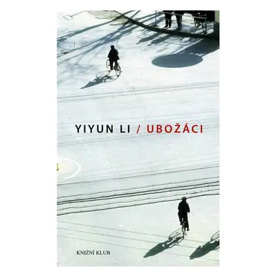 Ubožáci (Li Yiyun)