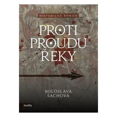 Proti proudu řeky (Miloslava Šachová)