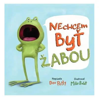 Nechcem byť žabou (Dev Petty) (slovensky)