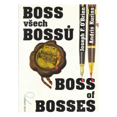 Boss všech bossů. Kmotrův pád. FBI a Paul Castellano (O\'Brien, Joseph F,Kurins, Andris,Holba, J