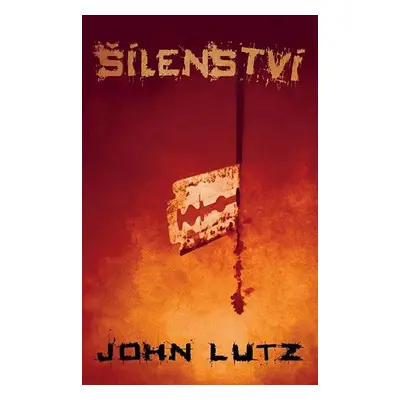 Šílenství (John Lutz)