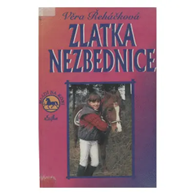 Zlatka nezbednice (Věra Řeháčková)