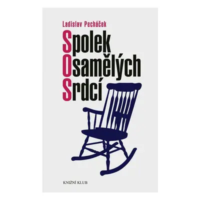 Spolek osamělých srdcí (Ladislav Pecháček)