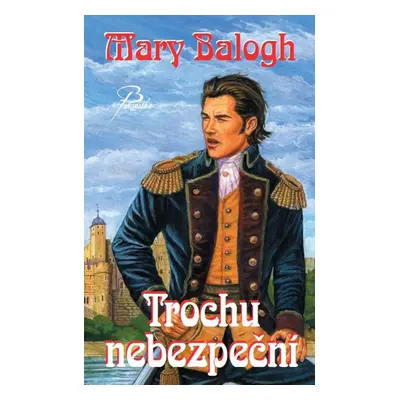 Balogh Mary: Trochu hříšní (Mary Balogh)