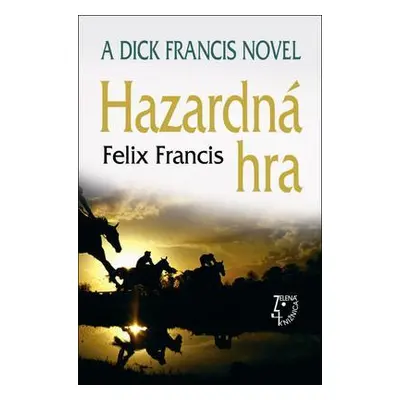 Hazardná hra (Felix Francis) (slovensky)