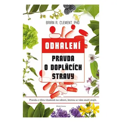 Odhalení: Pravda o doplňcích stravy