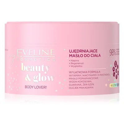 Eveline Cosmetics Beauty & Glow Body Lover! zpevňující tělové máslo 200 ml