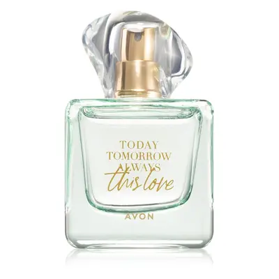 Avon Today Tomorrow Always This Love parfémovaná voda pro ženy 50 ml