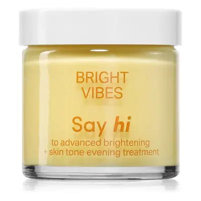 Say Hi Bright Vibes rozjasňující krém pro sjednocení barevného tónu pleti 50 ml