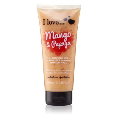 I love... Mango & Papaya sprchový peeling 200 ml