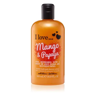 I love... Mango & Papaya sprchový a koupelový krém 500 ml