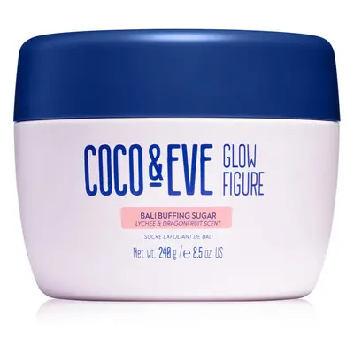 Coco & Eve Glow Figure Bali Buffing Sugar zjemňující cukrový peeling 240 g