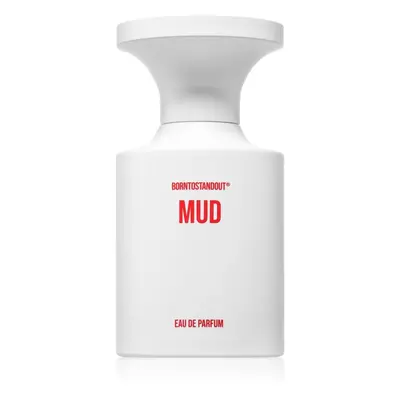 BORNTOSTANDOUT Mud parfémovaná voda unisex 50 ml