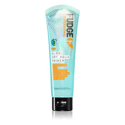 Fudge Prep Blow Dry Aqua Primer termoochranné sérum pro uhlazení vlasů 150 ml