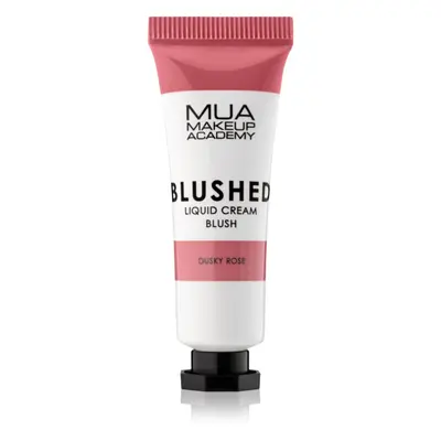 MUA Makeup Academy Blushed Liquid Blusher tekutá tvářenka odstín Dusky Rose 10 ml