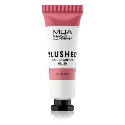 MUA Makeup Academy Blushed Liquid Blusher tekutá tvářenka odstín Dusky Rose 10 ml