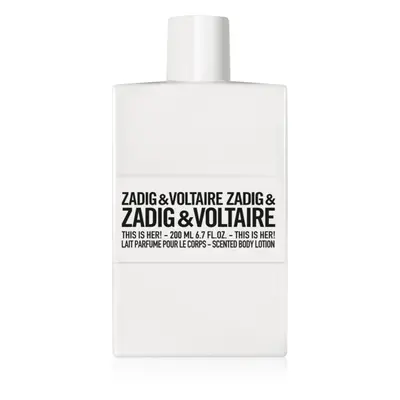 Zadig & Voltaire THIS IS HER! tělové mléko pro ženy 200 ml