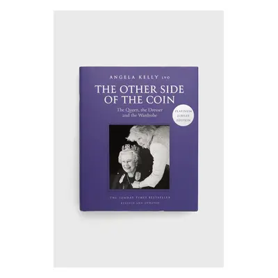 Knížka HarperCollins Publishers The Other Side Of The Coin, Angela Kelly