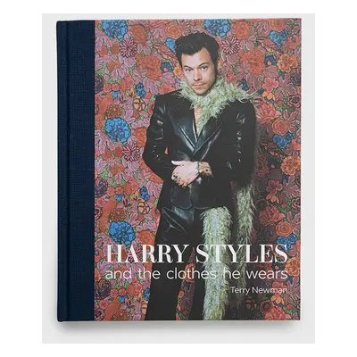 Knížka ACC Art Books Harry Styles: and the clothes he wears, Terry Newman