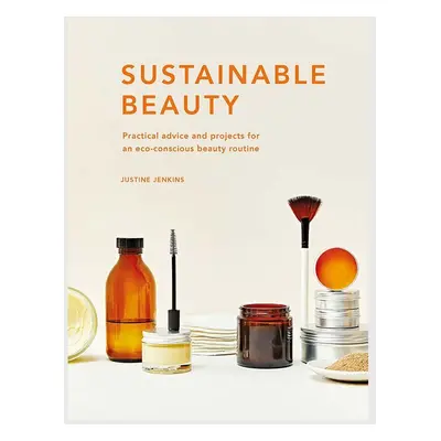 Knížka Sustainable Beauty by Justine Jenkins, English