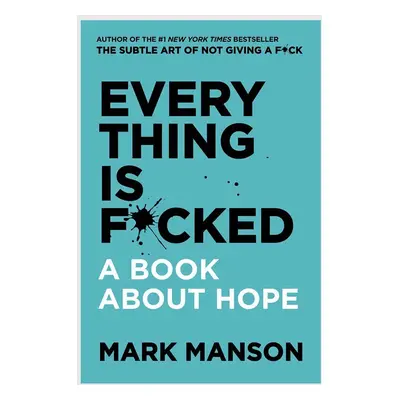 Knížka Everything is F*cked by Mark Manson, English