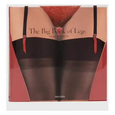 Knížka Taschen GmbH The Big Book of Legs by Dian Hanson, English