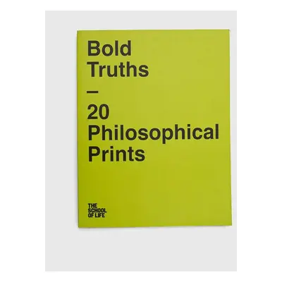 Knížka The School of Life Press Bold Truths, The School of Life