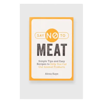 Knížka QeeBoo Say NO to Meat, Alexa Kaye, English