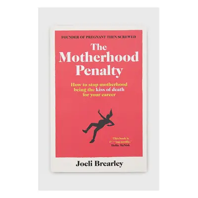 Knížka Simon & Schuster Ltd The Motherhood Penalty, Joeli Brearley