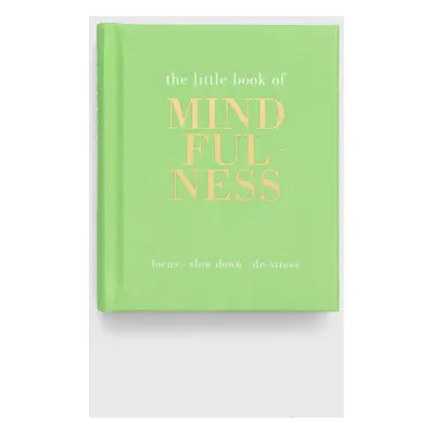 Knížka Quadrille Publishing Ltd The Little Book of Mindfulness, Tiddy Rowan