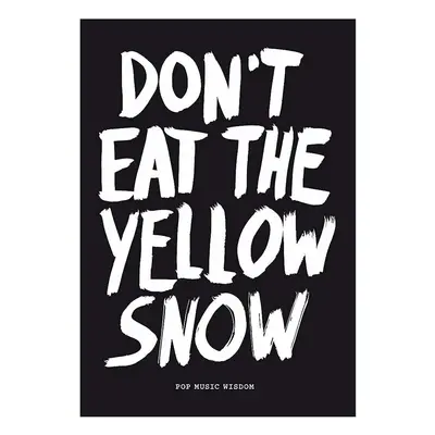 Knížka home & lifestyle Don't eat the yellow snow by Marcus Kraft, English