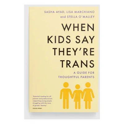 Knížka Universe Publishing When Kids Say They'Re TRANS : A Guide for Thoughtful Parents