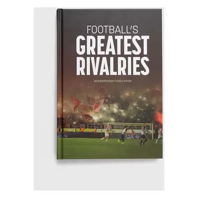 Album Pillar Box Red Publishing Ltd Football's Greatest Rivalries, Andy Greeves