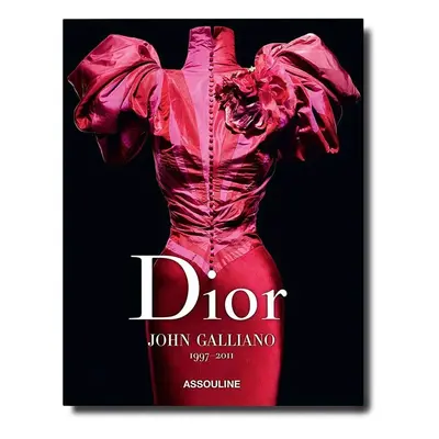 Knížka Assouline Dior by John Galliano, English