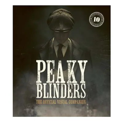 Knížka home & lifestyle Peaky Blinders: The Official Visual Companion by Jamie Glazebrook, Engli