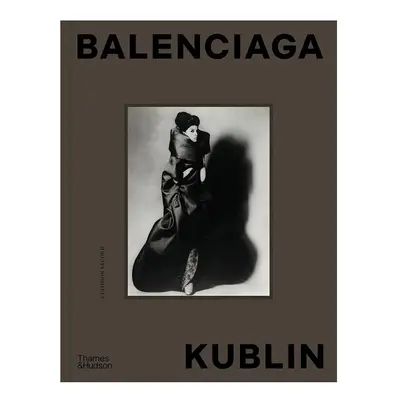 Knížka home & lifestyle Balenciaga – Kublin by Ana Balda, Maria Kublin, English