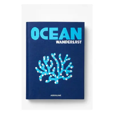 Knížka Assouline Ocean Wanderlust by Kevin Koenig, English