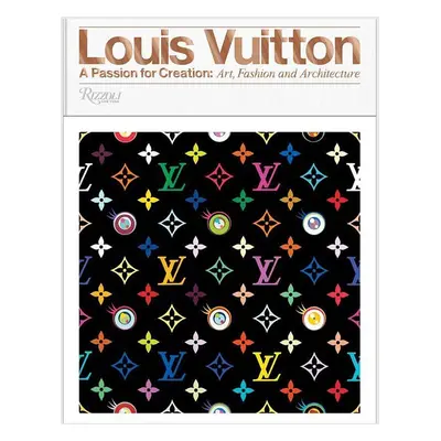 Knížka Louis Vuitton: A Passion for Creation, Valerie Steele, English