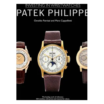 Knížka Taschen Patek Philippe: Investing in Wristwatches by Mara Cappelletti, Osvaldo Patrizzi i