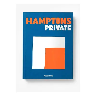 Knížka Assouline Hamptons Private by Dan Rattiner, English