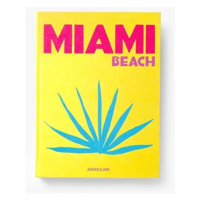 Knížka Assouline Miami Beach by Horacio Silva, English