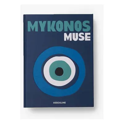 Knížka Assouline Mykonos Muse by Lizy Manola, English