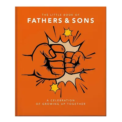 Knížka home & lifestyle The Little Book of Fathers & Sons by Orange Hippo!, English