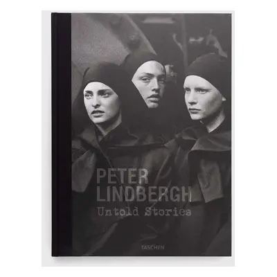 Album Taschen GmbH Untold Stories - Peter Lindbergh by Felix KramerWim Wenders, English