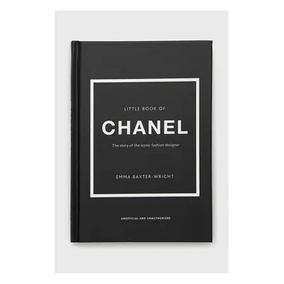 Knížka Welbeck Publishing Group Little Book Of Chanel, Emma Baxter-wright