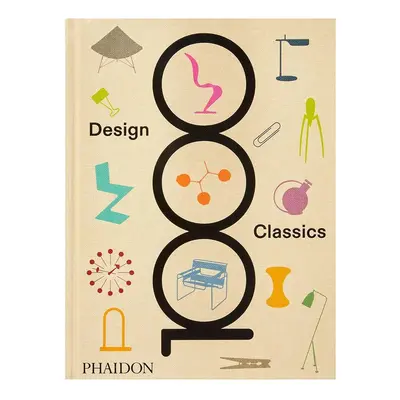 Knížka home & lifestyle 1000 Design Classics by Phaidon Editors, English