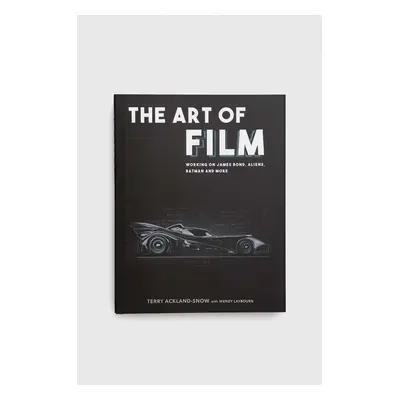 Knížka The History Press Ltd The Art of Film, Terry Ackland-Snow